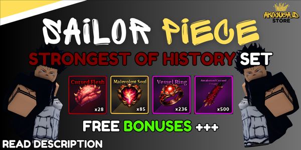 Sailor Piece - Strongest of History Set | Cursed Flesh - Malevolent Soul | Vessel Ring - Awakened Cursed Fingers
