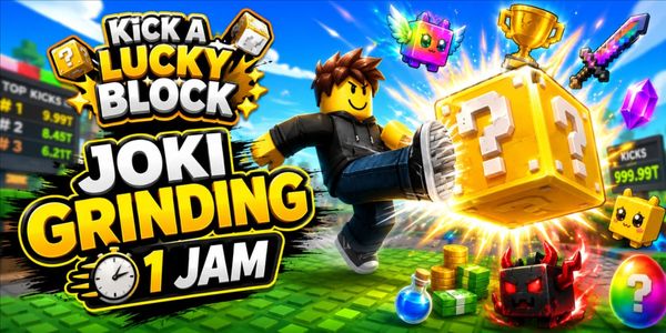 Joki Grinding 1 Jam Kick A Lucky Block