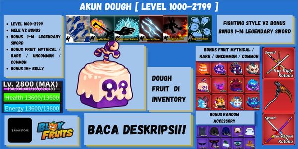 AKUN LEVEL 1000-2799 [ DOUGH DI INVENTORY ] - BANYAK BONUS++++
