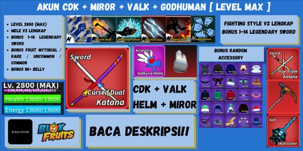AKUN LEVEL MAX [ CDK + MIROR + VALK + GODHUMAN ] - BANYAK BONUS++++