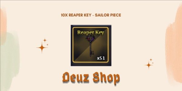 10x Reaper Key - Sailor Piece