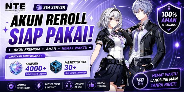 Reroll Account NTE Neverness to Everness | Sea Server | 100% Account Safe | Fast Delivery & Trusted Seller