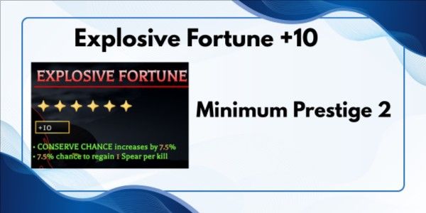 Explosive Fortune - Mythical Perks +10