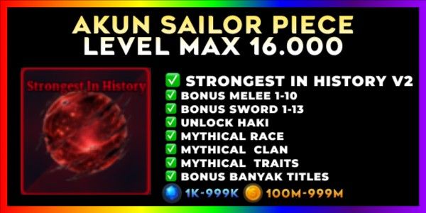 Akun Sailor Piece LEVEL MAX (Bonus Mythical Melee + Bonus Mythical Accessory)