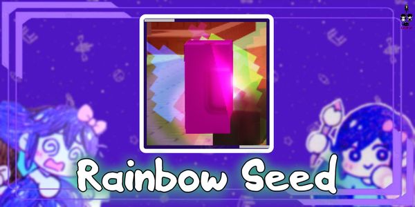 Rainbow Seed
