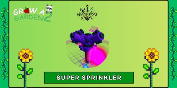 Super Sprinkler