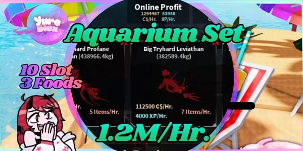 Aquarium Set 1.2M$/HR, With Food, 10 Slot