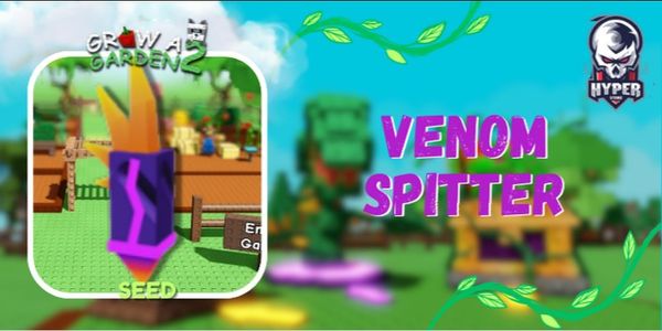 [ SEED ] Venom Spitter (MYTHIC)