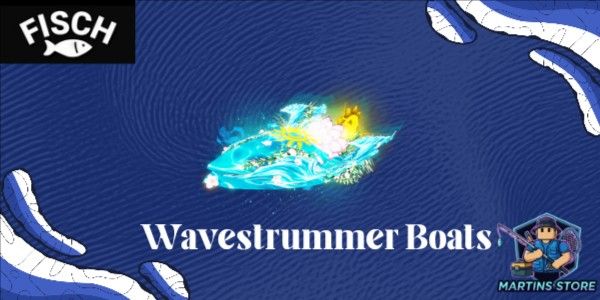 Wavestrummer BOATS || FISCH RBL
