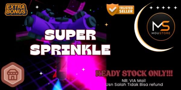 Super Sprinkler