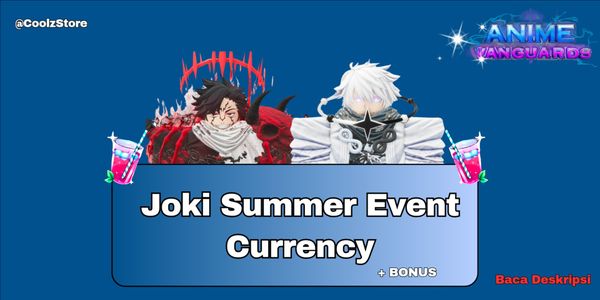 Joki 3M Currency Summer Event || Anime Vanguard
