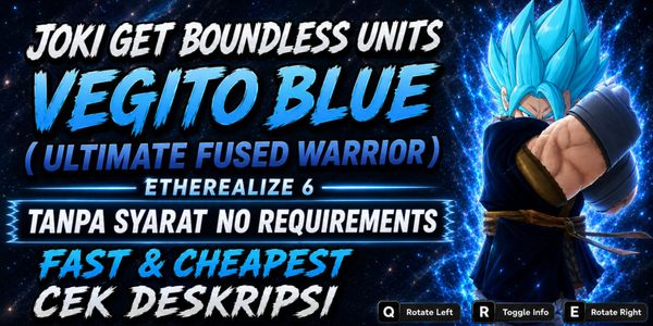 Joki / Service Get Boundless Unit Vegito Blue II Ultimate Fused Warrior II Universal Tower Defense