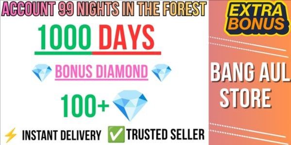 Akun 99 Nights in the Forest | 1000 Days Survive | 100+ Diamond