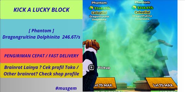 246.6T/s [ Phantom ] Dragongruitina Dolphinita MAX LEVEL