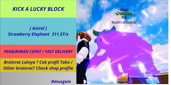 311.5 T/s [ Astral ] Strawberry Elephant MAX LEVEL