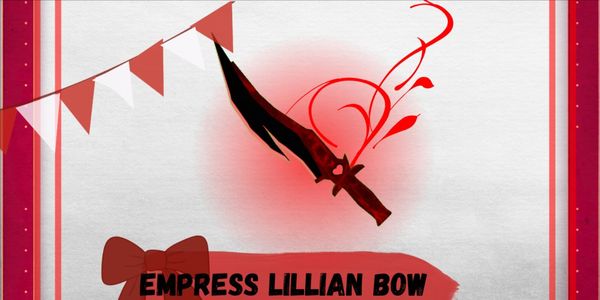 Empress Lillian's Bow