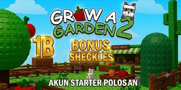 Akun Grow A Garden 2 isi 1B Sheckles