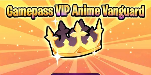 VIP || Anime Vanguards