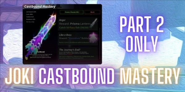 Joki Casbound Mastery Part 2 Only