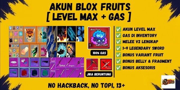 MAX LEVEL ACCOUNT + GAS FRUIT IN INVENTORY | BLOX FRUIT