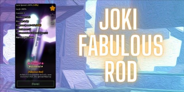 Joki Get Fabulous Rod