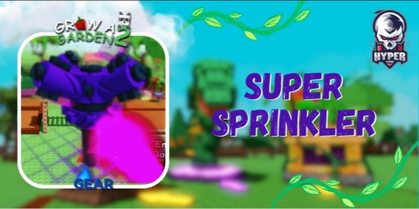 Super Sprinkler