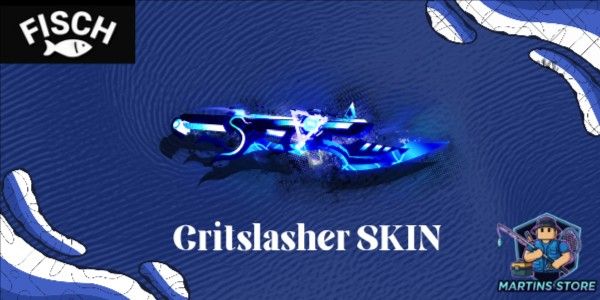 CRITSLASHER SKINS | Fisch RBL