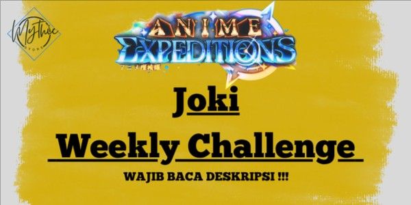 Joki Get Weekly Anime Expeditions