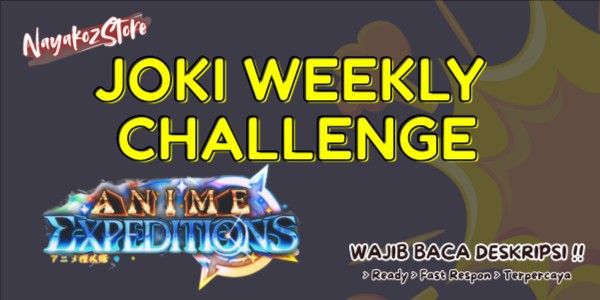 Weekly Challenge Boost Anime Expeditions