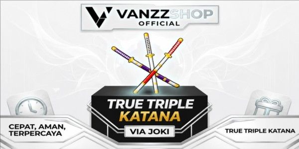 Joki Get TTK (True Triple Katana) (Fully)