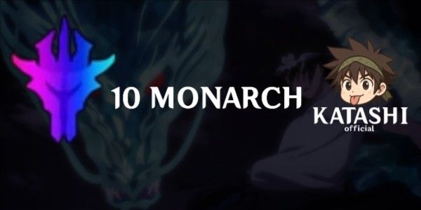 10 MONARCH !!
