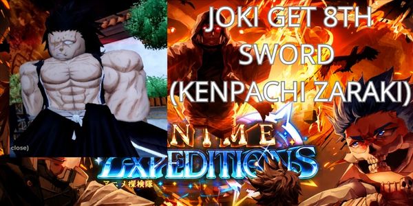 JOKI GET 8TH SWORD | KENPACHI ZARAKI ANIME EXPEDITION