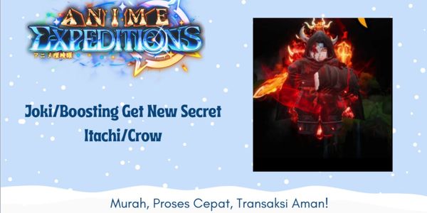 Joki/Boosting Get New Secret Itachi/Crow | Anime Expeditions
