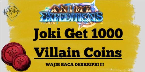 Get 1000 Villain Coins Anime Expeditions