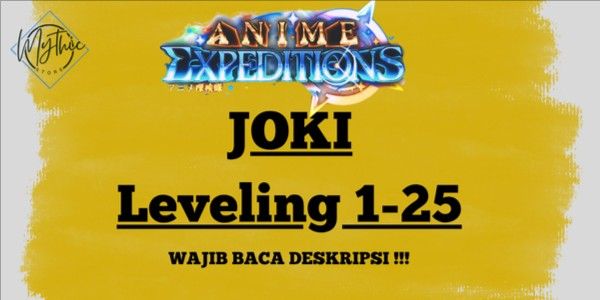 Leveling 1-25 Anime Expeditions