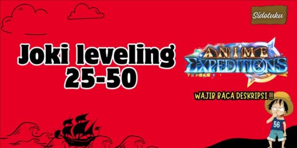 Leveling Boost 25-50 Anime Expeditions