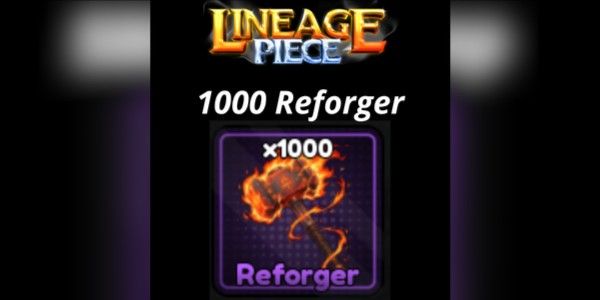 Lineage Piece | 1000 Reforger