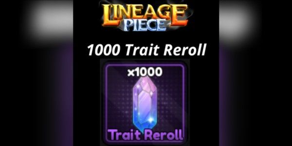 Lineage Piece | 1000 Özellik Yeniden Atama