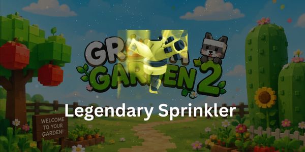 Legendary Sprinkler