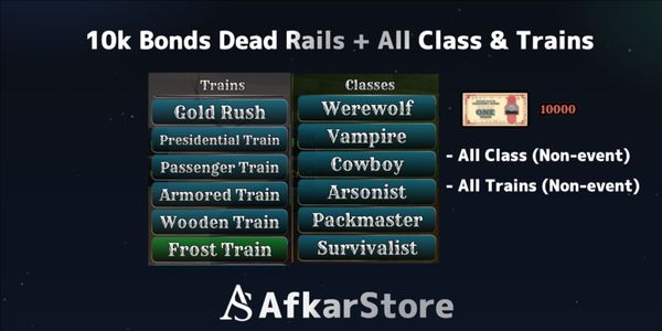 AKUN 10K BONDS DEAD RAILS (All Train & Class unlocked)