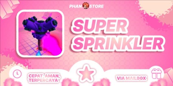 Super Sprinkler