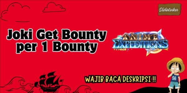 Get Bounty - Per 1 Bounty Anime Expeditions