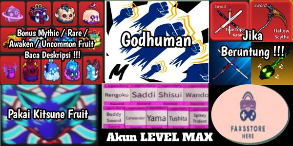 Akun Level Max ( Pakai Kitsune Fruit + Godhuman ) + Bonus