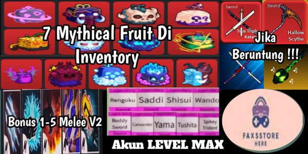 Akun Level Max ( 7 Mythical Fruit Di Inventory ) - Blox Fruit