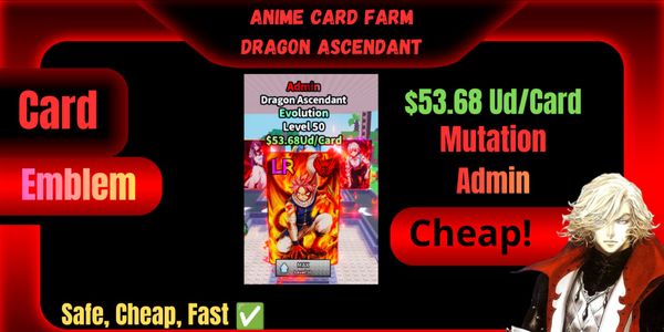 Anime Card Farm || Dragon Ascendant || Evolution || $53.68 Ud