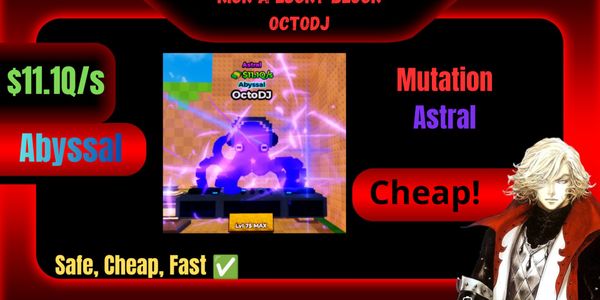 OctoDJ Astral Mutation || Level 75 (Max) || $11.1Q/s