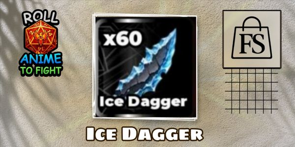 Ice Dagger ~ Roll Anime to Fight!