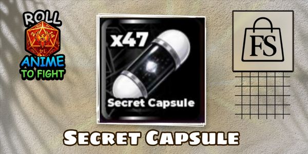 Secret Capsule ~ Roll Anime to Fight!