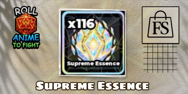 Supreme Essence ~ Roll Anime to Fight!