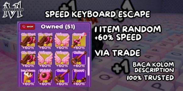 ITEM RANDOM +60% BONUS SPEED VIA TRADE | +1 SPEED Keyboard Escape